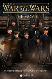 The War to End All Wars – The Movie