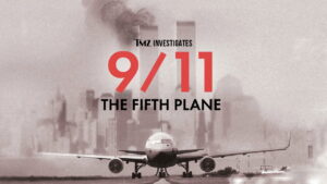 TMZ Investigates: 9/11 – The Fifth Plane