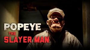 Popeye the Slayer Man
