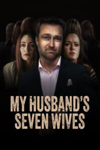 My Husband’s Seven Wives