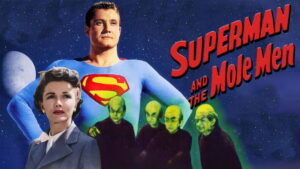 Superman and the Mole Men