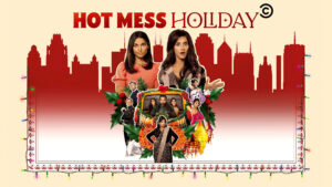 Hot Mess Holiday