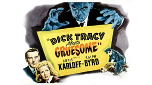Dick Tracy Meets Gruesome