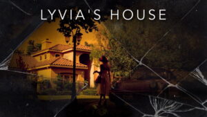 Lyvia’s House