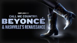Call Me Country: Beyoncé & Nashville’s Renaissance