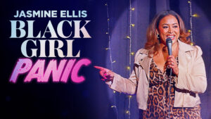 Jasmine Ellis: Black Girl Panic