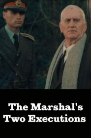 The Marshal’s Two Executions