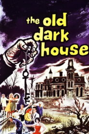 The Old Dark House