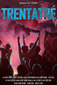 Trentatré – A Dream in the Heart: Naples Rises Again