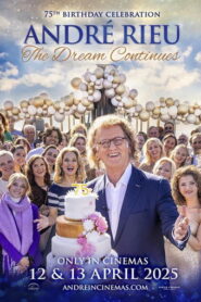 André Rieu’s 75th Birthday Celebration: The Dream Continues