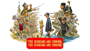 The Russians Are Coming! The Russians Are Coming!