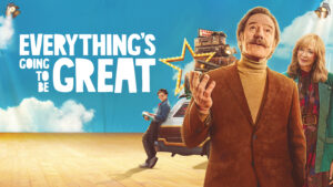 Everything’s Going to Be Great