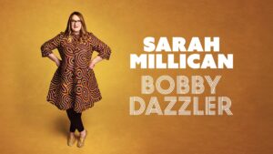 Sarah Millican: Bobby Dazzler