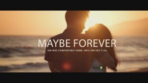 Maybe Forever