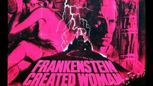 Frankenstein Created Woman