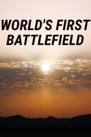 World’s First Battlefield