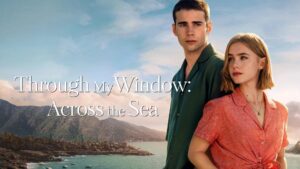 Through My Window: Across the Sea