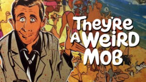 They’re a Weird Mob