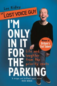 Lost Voice Guy: I’m Only In It for the Parking