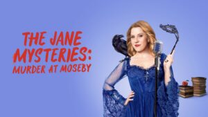 The Jane Mysteries: Murder at Moseby