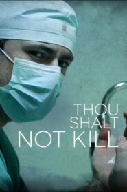 Thou Shalt Not Kill
