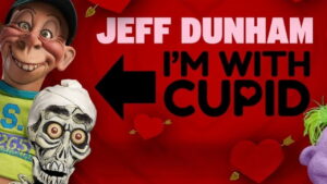 Jeff Dunham: I’m with Cupid