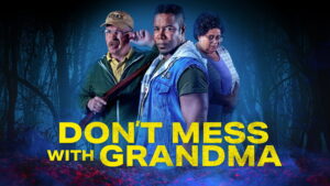 Don’t Mess with Grandma