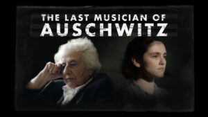 The Last Musician of Auschwitz