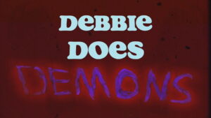 Debbie Does Demons