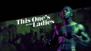 This One’s for the Ladies