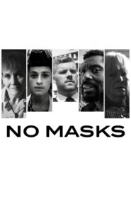 No Masks