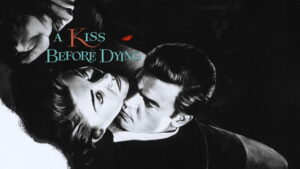 A Kiss Before Dying