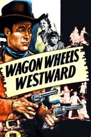Wagon Wheels Westward