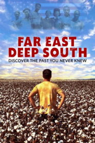 Far East Deep South
