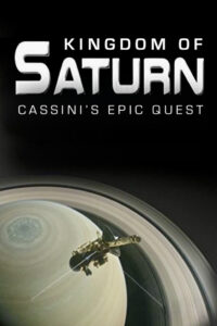 Kingdom of Saturn: Cassini’s Epic Quest