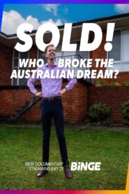 Sold! Who Broke the Australian Dream?