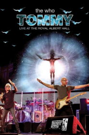 The Who: Tommy Live at The Royal Albert Hall
