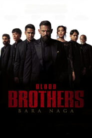 Blood Brothers: Bara Naga