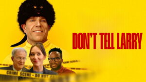 Don’t Tell Larry