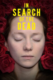 In Search of the Dead