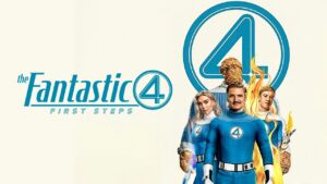 The Fantastic 4: First Steps