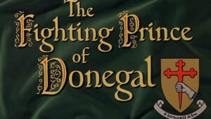 The Fighting Prince of Donegal