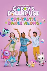 Gabby’s Dollhouse: Cat-tastic Dance Along
