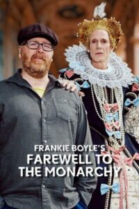 Frankie Boyle’s Farewell to the Monarchy