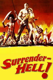 Surrender – Hell!