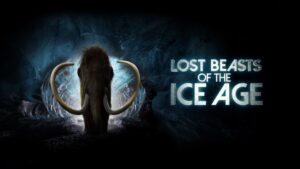 Lost Beasts of the Ice Age