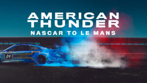 American Thunder: NASCAR to Le Mans