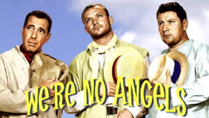 We’re No Angels