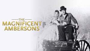 The Magnificent Ambersons