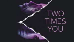 Two Times You